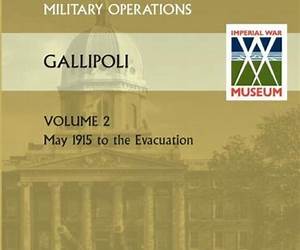 Gallipoli Vol 2. Official History of the Great War Other Theatres