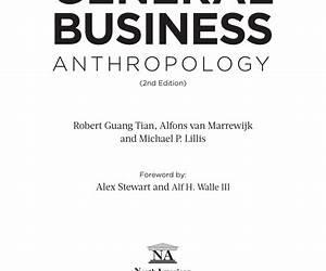 General Business Anthropology, 2nd Edition General Business Anthropology, 2nd Edition
