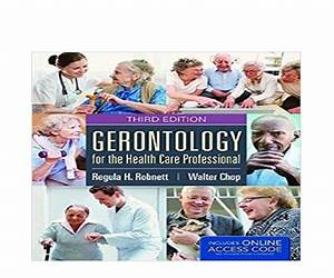 Gerontology for the Health Care Professional