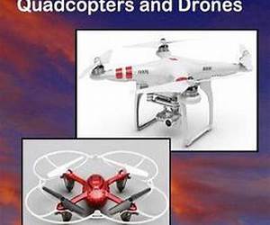 Getting Started with Hobby Quadcopters and Drones: Learn about, buy and fly these amazing aerial vehicles Getting Started with Hobby Quadcopters and Drones: Learn about, buy and fly these amazing aerial vehicles