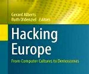 Hacking Europe: From Computer Cultures to Demoscenes (History of Computing)