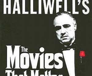 Halliwell's the Movies That Matter: From Bogart to Bond and All the Latest Film Releases