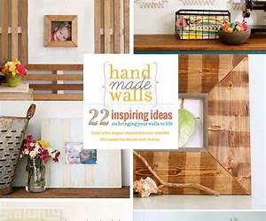 Handmade Walls: 22 Inspiring Ideas to Bring Your Walls to Life