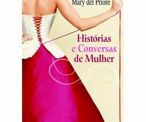 Histórias e Conversas de Mulher Histórias e Conversas de Mulher