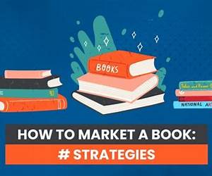 How To Market A Book How To Market A Book