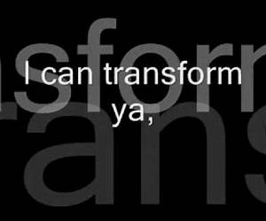 I Can Transform You