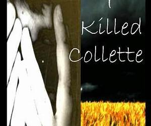 I Killed Collette