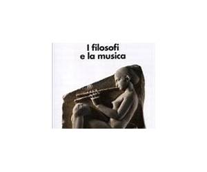 I filosofi e la musica