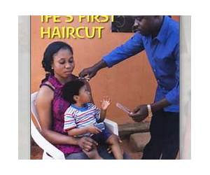 Ife's First Haircut
