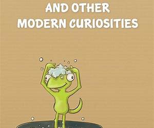 Impotent Geckos and Other Modern Curiosities