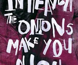 In Heaven the Onions Make You Laugh