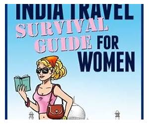 India Travel Survival Guide For Women