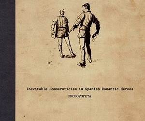 Inevitable Homoeroticism in Spanish Romantic Heroes (Spanish Romantic Heroes, #1)