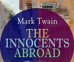 Innocents Abroad, Vol 1