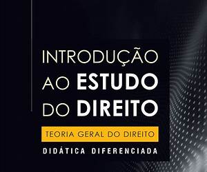 Introdução ao Estudo do Direito Introdução ao Estudo do Direito