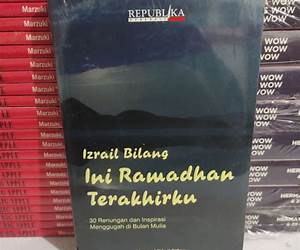 Izrail Bilang Ini Ramadhan Terakhirku
