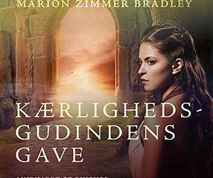 Kærlighedsgudindens gave (Flammer Over Troja, #2)