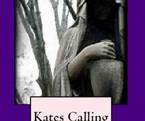 Kates Calling (The Last Days, #2)