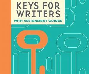 Keys for Writers with Assignment Guides, Spiral bound Version (Keys for Writers Series) Keys for Writers with Assignment Guides, Spiral bound Version (Keys for Writers Series)