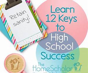 Keys to High School Success: Get Your Homeschool High School Started Right! Keys to High School Success: Get Your Homeschool High School Started Right!
