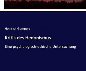 Kritik Des Hedonismus (German Edition) Kritik Des Hedonismus (German Edition)