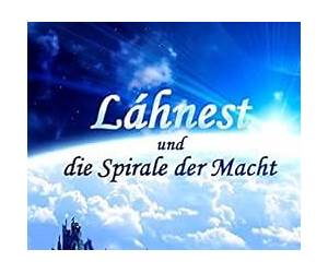 Láhnest und die Spirale der Macht