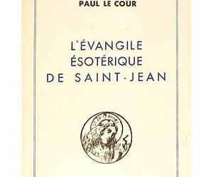 L'évangile ésotérique de saint Jean L'évangile ésotérique de saint Jean