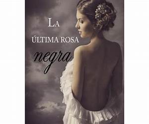 La última rosa negra La última rosa negra