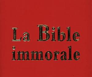 La Bible immorale La Bible immorale