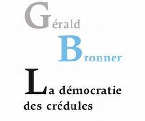 La démocratie des crédules