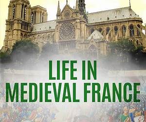 Life in Medieval France (Insights From the Past) Life in Medieval France (Insights From the Past)
