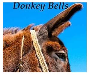 Listen for the Donkey Bells