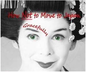 Living In Yen How Not to Move to Japan Gracefully