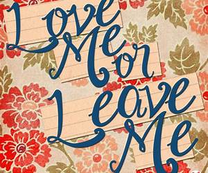 Love Me...Leave Me Not Love Me...Leave Me Not