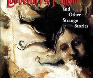 Lovecraft's Pillow and Other Strange Stories Lovecraft's Pillow and Other Strange Stories