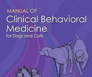 Manual Of Clinical Behavioral Medicine for Dogs and Cats
