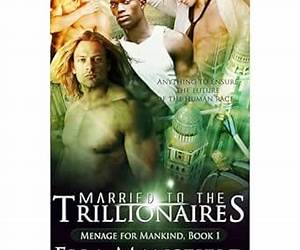 Married to the Trillionaires (Menage for Mankind, #1)