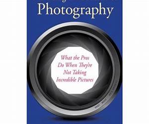 Mastering the Business of Photography