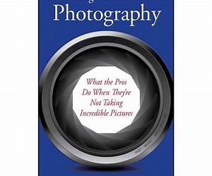 Mastering the Business of Photography