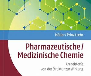 Medizinische Chemie: Für Organiker, Biochemiker und Pharmazeutische Chemiker. Übersetzung (M. Gurrath, G. Müller) herausgegeben von J. K. Seydel. (German Edition)
