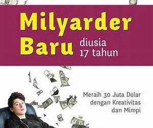 Milyarder Baru diusia 17 tahun Milyarder Baru diusia 17 tahun