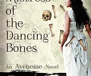 Mistress of the Dancing Bones