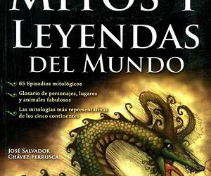 Mitos y leyendas del mundo Mitos y leyendas del mundo