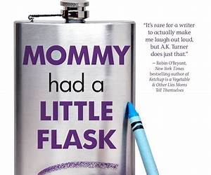 Mommy Had a Little Flask