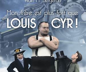 Mon Frère est plus fort que Louis Cyr