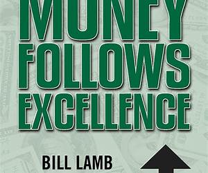 Money Follows Excellence