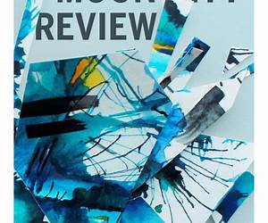 Moon City Review (Moon City Review: An Annual of Poetry, Story, Art, \u0026 Criticism) Moon City Review (Moon City Review: An Annual of Poetry, Story, Art, \u0026 Criticism)