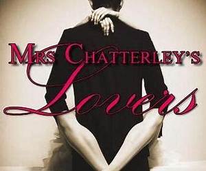 Mrs. Chatterley's Lovers Mrs. Chatterley's Lovers