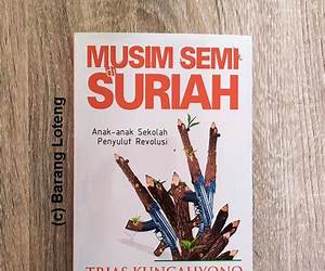 Musim Semi di Suriah: Anak-anak Sekolah Penyulut Revolusi Musim Semi di Suriah: Anak-anak Sekolah Penyulut Revolusi