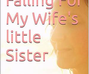 My Wife's Little Sister (My Wife's Little Sister #1-6)